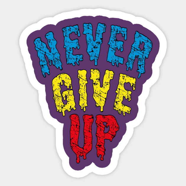 NEVER GIVE UP Sticker by Mahmoud